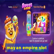 mayan empire slot